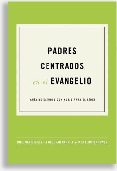 Padres Centrados en el evangelio