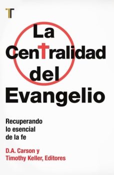 La centralidad del Evangelio