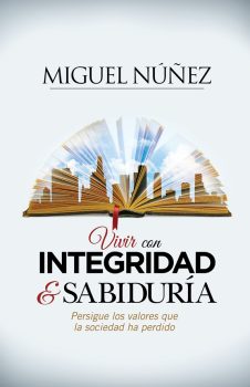 Vivir con Integridad y sabiduria - 9781433692123