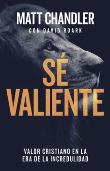 Portada de se valiente - ISBN 9780825458767