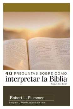 Portada de 40 Preguntas sobre como interpretar la Biblia - ISBN 9780825459887