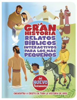 Niños - La gran Historia - Relatos Nuevo Testamento - 9781433689673
