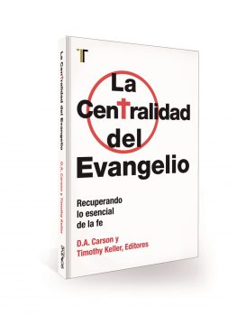 La centralidad del Evangelio - 9781588026712