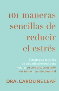 101 Maneras sencillas de reducir el estres