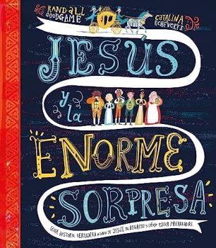 Niños - Jesús y la enorme sorpresa - Randall Goodgame