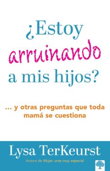 Estoy arruinando a mis hijos - 9781960436443