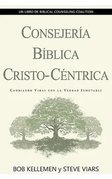 Portada de Consejeria biblica Cristo-Centrica - ISBN 9781953663634