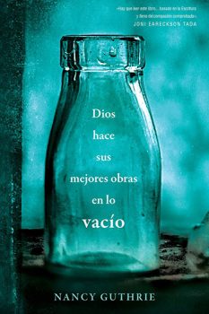 Portada de Dios hace sus mejores obras en lo vacio - ISBN 9781496450586