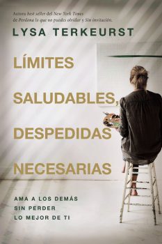 Portada de Limites Saludables, Despedidas Necesarias - ISBN 9780849920394