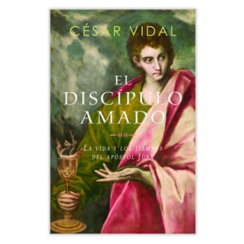 Portada de El discípulo amado: La vida y los tiempos del apóstol Juan - ISBN 9798384506416