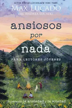 Portada de Ansiosos por Nada para Lectores Jovenes - ISBN 9781400232345