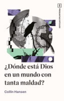Donde esta Dios en un mundo de maldad