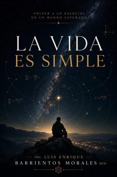 Portada de La Vida es Simple - ISBN 9798180722423