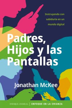 Padres Hijos y las pantallas - 9781646913138