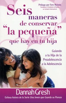 Seis maneras de conservar la pequena que hay en tu hija - 9789588691251